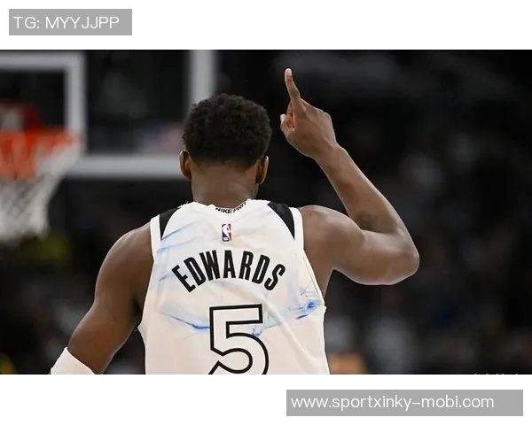 爱德华兹坦言不解NBA杯规则但强调赢球才是最重要的目标